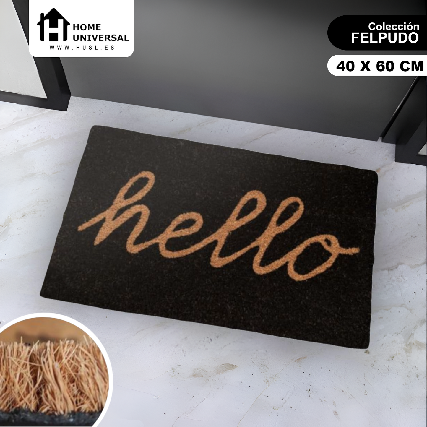 Home Universal ® Felpudos 60x40CM Fibra de Coco | Base Antideslizante de Caucho | Apto para el Exterior (HELLO)