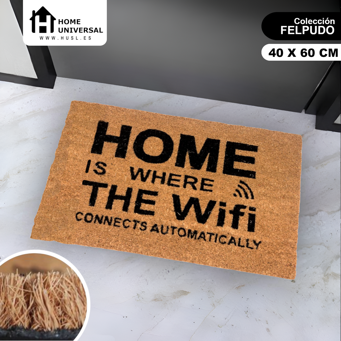 HOME UNIVERSAL | Felpudos de Fibra de Coco con Base Antideslizante 60x40x1.5CM (WI-FI)
