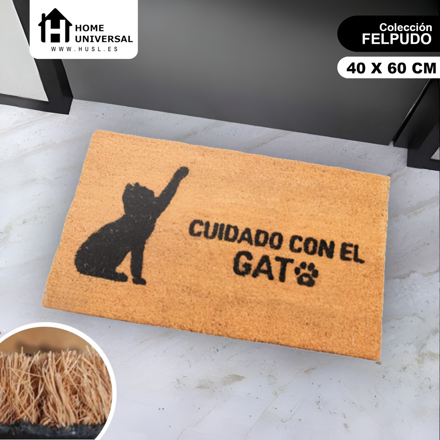 Home Universal ® Felpudos 60x40CM Fibra de Coco | Base Antideslizante de Caucho | Apto para el Exterior (Cuidado con el Gato)