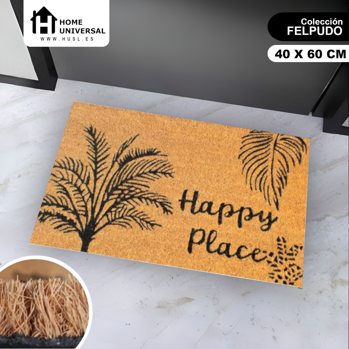 HOME UNIVERSAL | Felpudos de Fibra de Coco con Base Antideslizante 60x40x1.5CM (Happy Place)